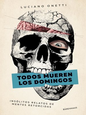 cover image of Todos mueren los domingos